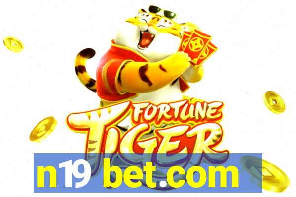 n19 bet.com